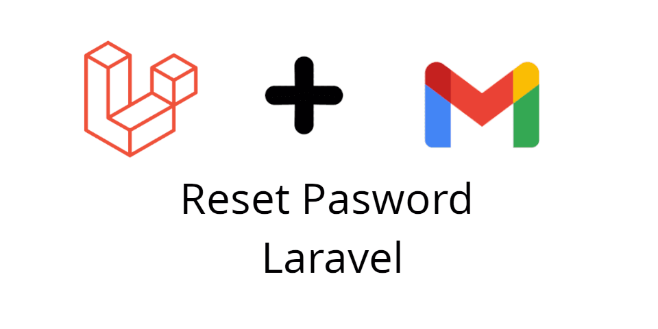 How to Reset Password in Laravel using Gmail